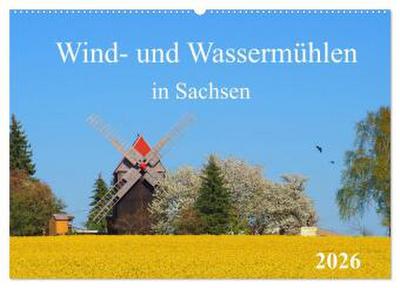 Wind- und Wassermühlen in Sachsen (Wandkalender 2026 DIN A2 quer), CALVENDO Monatskalender