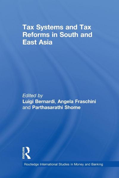 Tax Systems and Tax Reforms in South and East Asia