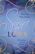 Script of Love - Mit jedem deiner Blicke