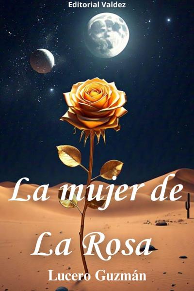 La mujer de La Rosa