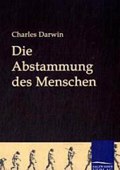 Die Abstammung des Menschen