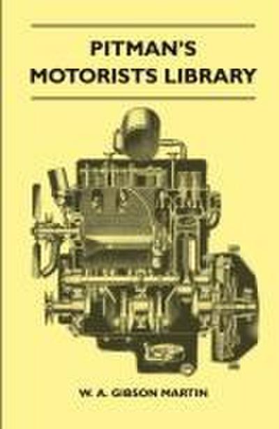 Pitman’s Motorists Library - The Book Of The Wolseley - A Complete Guide To All 9 H.P, 10 H.P, 12 H.P Models From 1932 To 1937 - Including The 1937 10/40 H.P And 12/48 H.P And The Hornet, Wasp, And ’Nine’