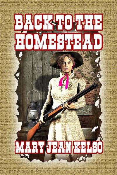 Back to The Homestead (Homesteader, #3)