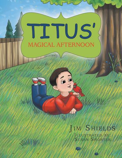 TITUS’ MAGICAL AFTERNOON