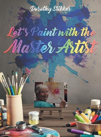 Let’s Paint with the Master Artist