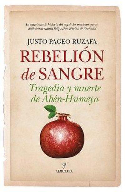 Pageo Ruzafa, J: Rebelión de sangre : tragedia y muerte de A