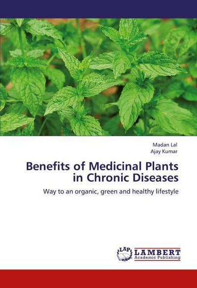 Benefits of Medicinal Plants in Chronic Diseases