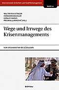 Wege und Irrwege des Krisenmanagements