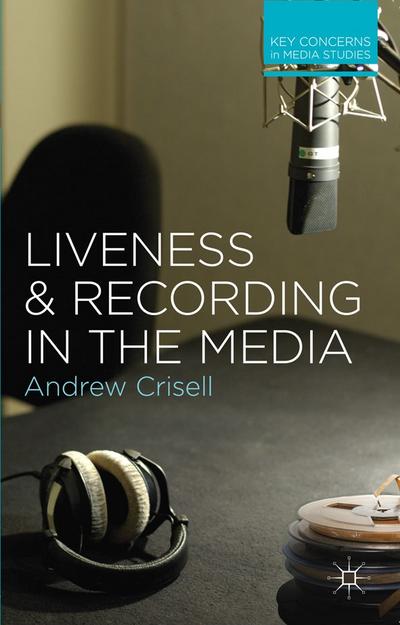 Liveness and Recording in the Media