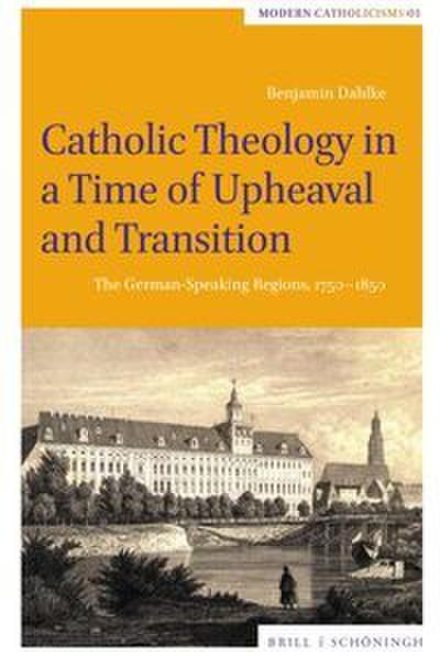 Catholic Theology in a Time of Upheaval and Transition