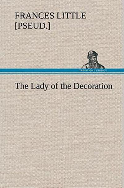 The Lady of the Decoration