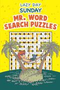 Lazy Day Sunday - Mr. Word Search Puzzles