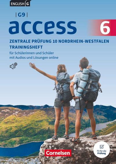 Access Band 6: 10. Schuljahr - G9 - Ausgabe 2019 - Zentrale Prüfung 10 Nordrhein-Westfalen - Trainingsheft mit Audios und Lösungen
