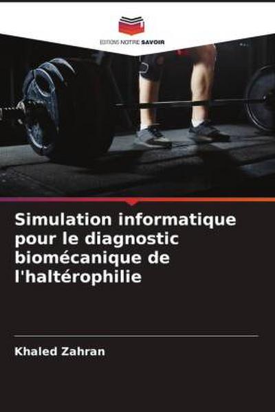 Simulation informatique pour le diagnostic biomécanique de l’haltérophilie