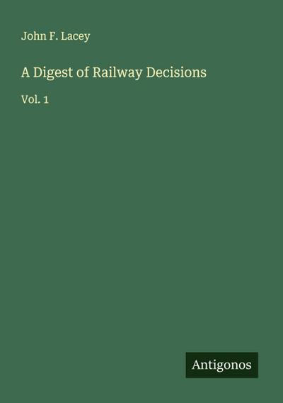 A Digest of Railway Decisions