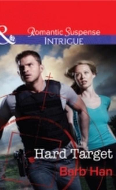 Hard Target (Mills & Boon Intrigue) (The Campbells of Creek Bend, Book 3)