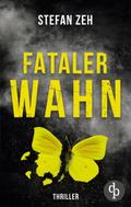 Fataler Wahn - Ein fesselnde Thriller mit ungleich