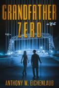 Grandfather Zero (Old Code, #4)