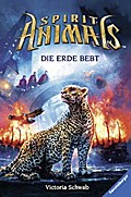 Spirit Animals, Band 9 - Die Erde bebt