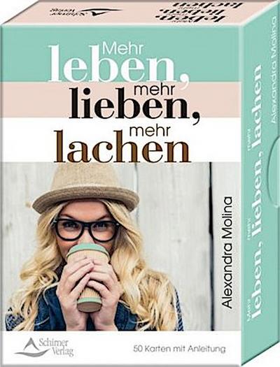 Mehr leben, mehr lieben, mehr lachen, 50 Karten mit Anleitung