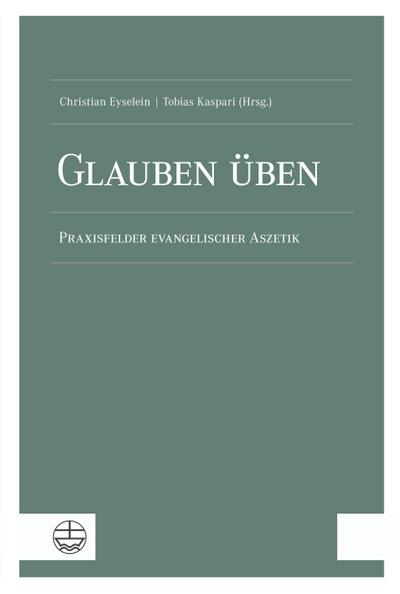 Glauben üben