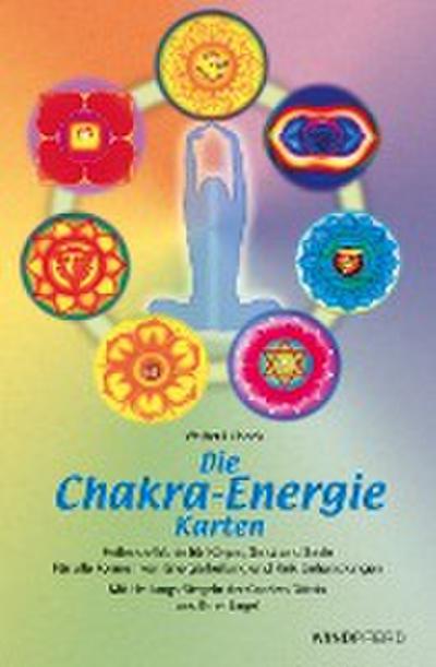 Die Chakra - Energie-Karten. Buch und 154 Karten