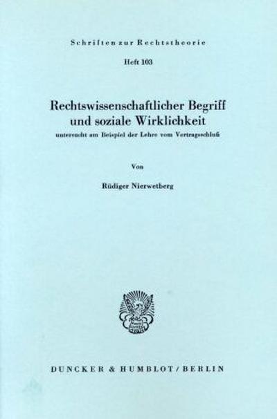 Rechtswissenschaftlicher Begriff und soziale Wirklichkeit