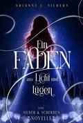 Ein Faden aus Licht und Lügen