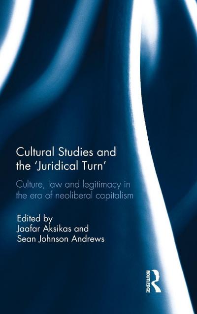 Cultural Studies and the ’Juridical Turn’