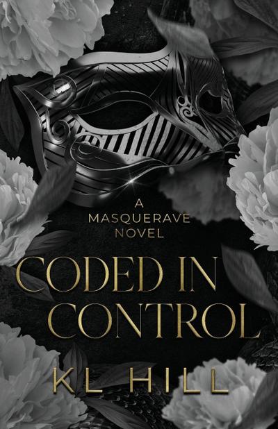 Hill, K: Coded in Control