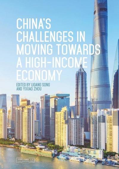 China’s Challenges in Moving towards a High-income Economy