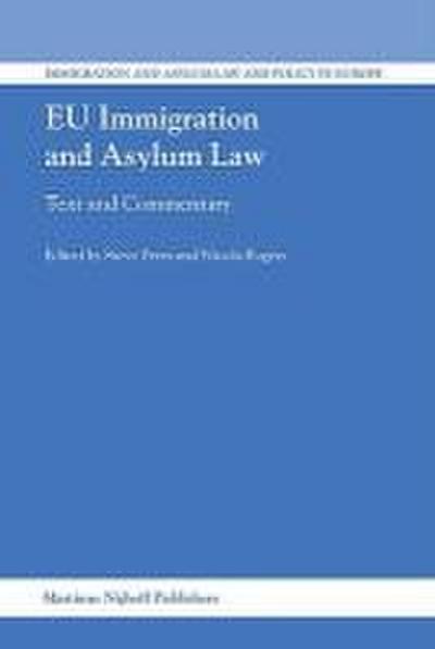EU Immigration and Asylum Law: Text and Commentary