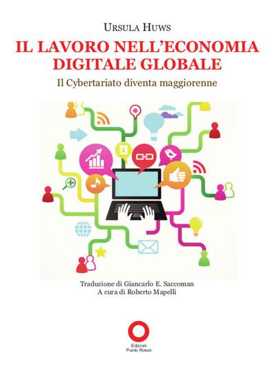 Il lavoro nell’economia digitale globale. Il cybertariato diventa maggiorenne