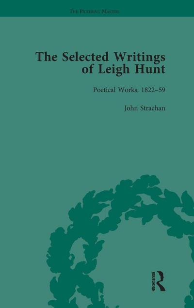 The Selected Writings of Leigh Hunt Vol 6