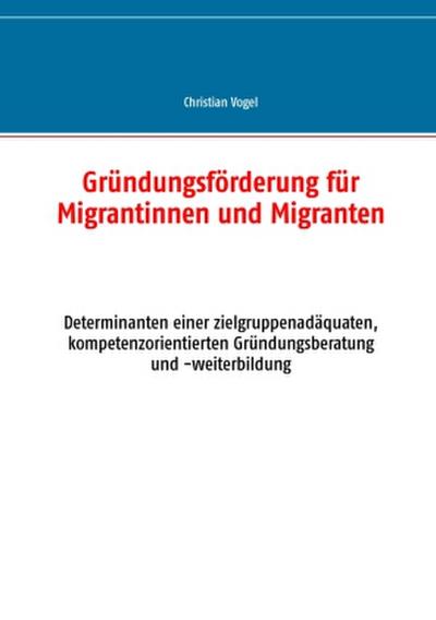 Gründungsförderung für Migrantinnen und Migranten