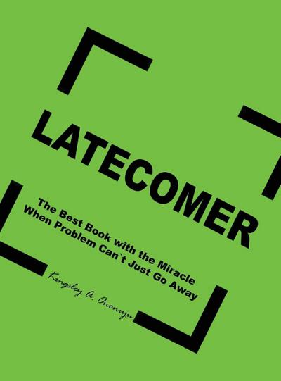 LATECOMER