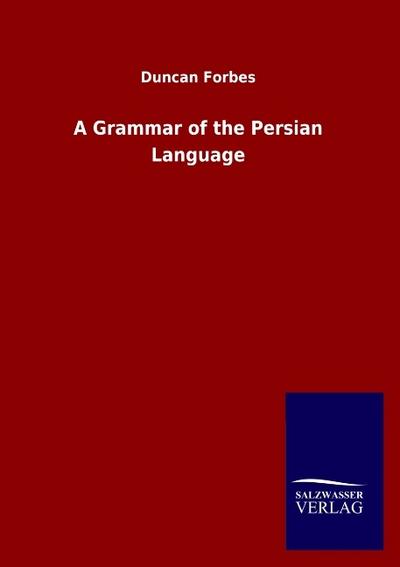 A Grammar of the Persian Language
