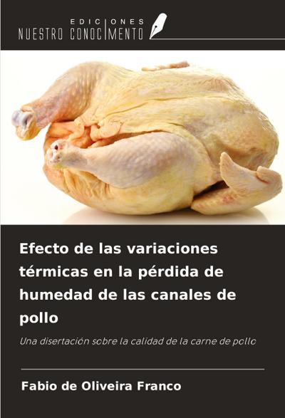 Efecto de las variaciones térmicas en la pérdida de humedad de las canales de pollo