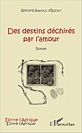 Des destins déchirés par l’amour
