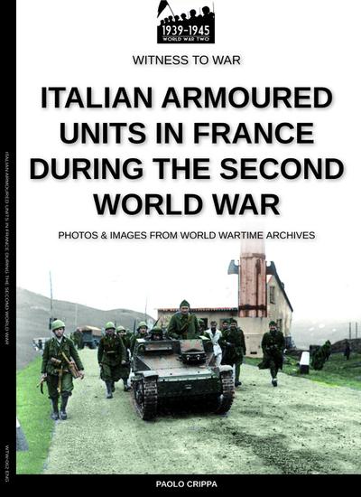 Italian armoured units in France during the second world war