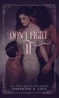 Don’t Fight It (Hazard Falls, #1)
