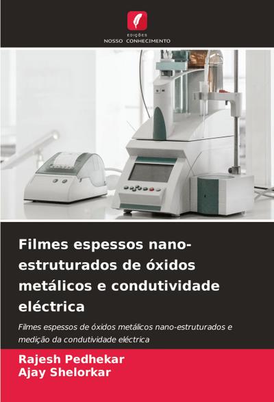 Filmes espessos nano-estruturados de óxidos metálicos e condutividade eléctrica