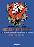 Die besten Feinde Bd. 1 - Eine Geschichte der Bezi ...