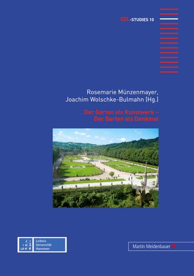 Der Garten als Kunstwerk - Der Garten als Denkmal