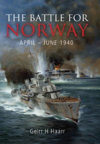 Battle for Norway: April-June 1940