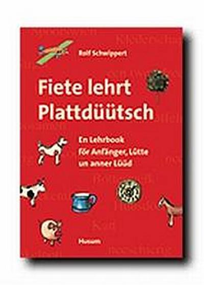 Fiete lehrt Plattdüütsch