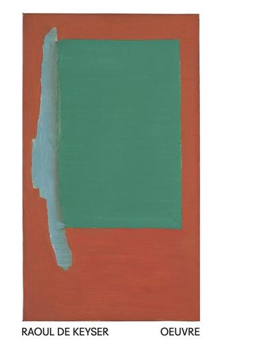 Raoul de Keyser. Oeuvre