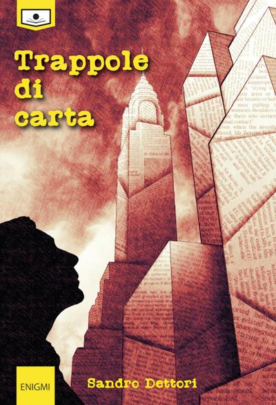 Dettori, S: Trappole di carta