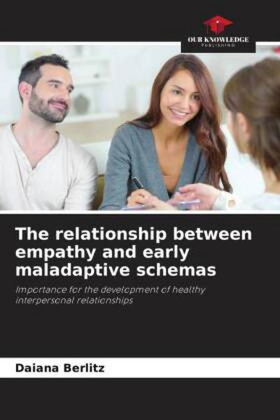 The relationship between empathy and early maladaptive schemas