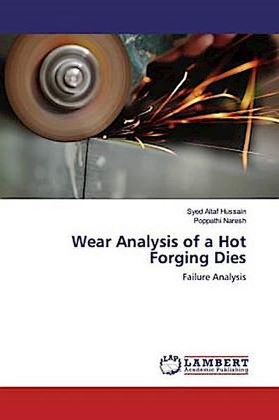Wear Analysis of a Hot Forging Dies